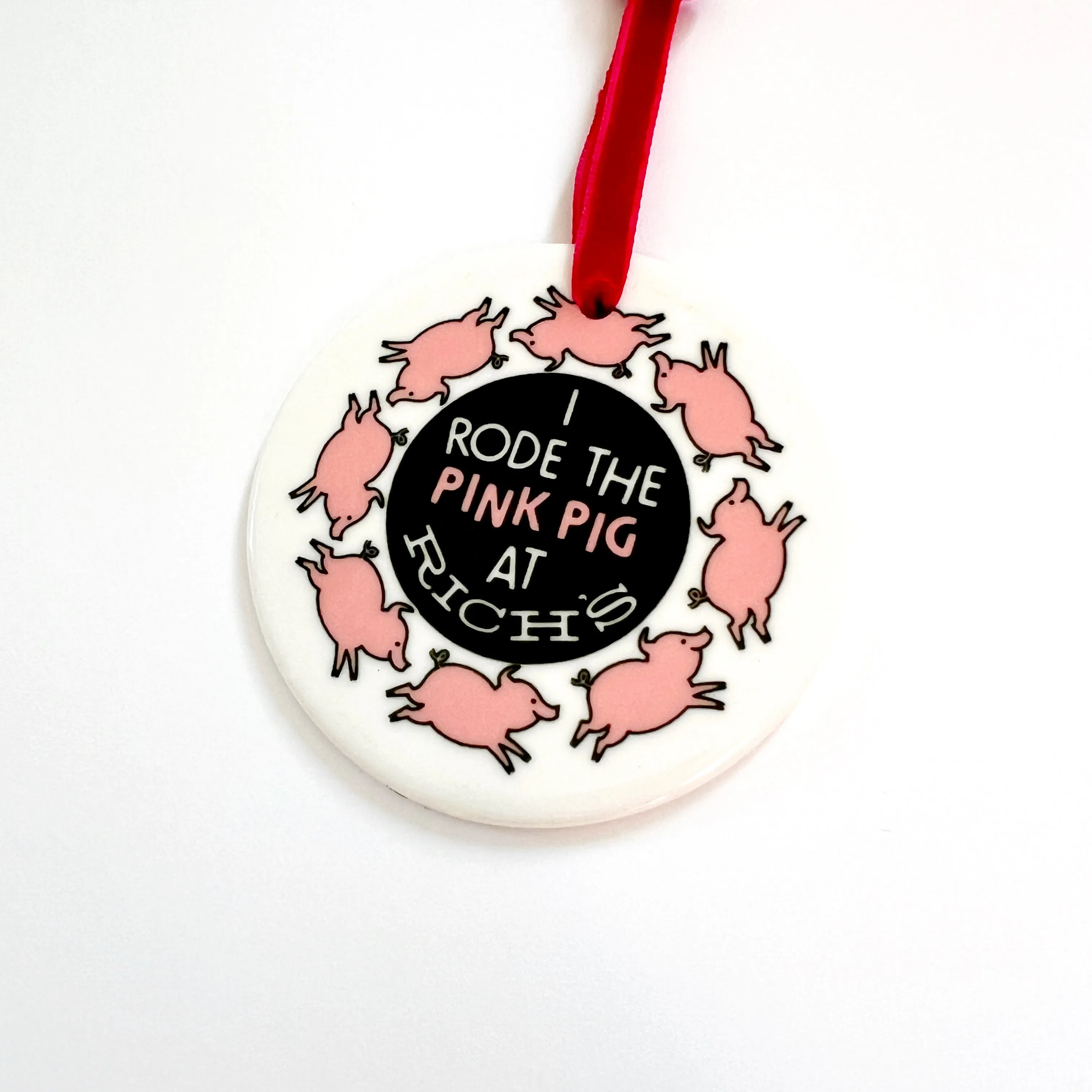 I Rode the Pink Pig Ceramic Ornament