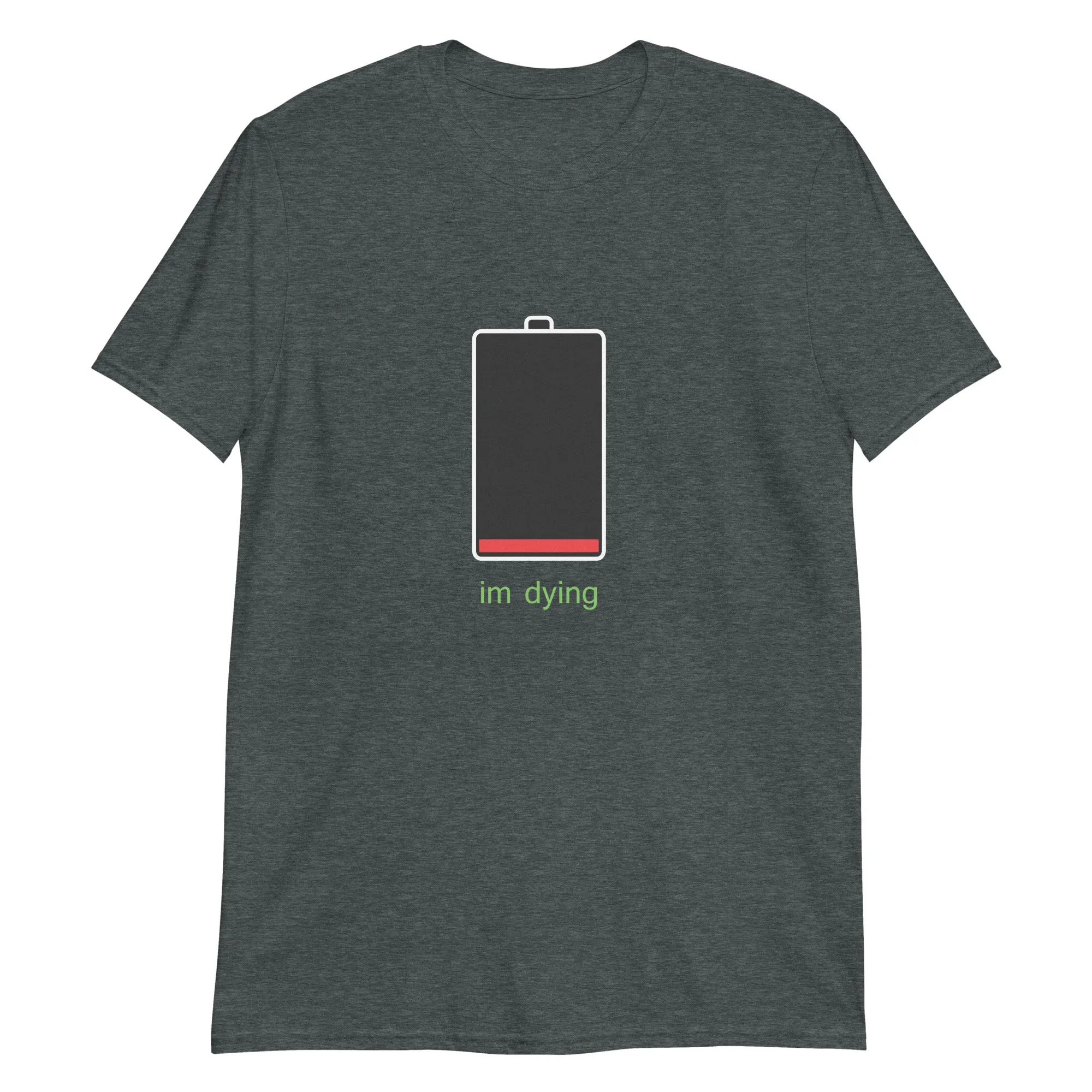 I'm Dying Battery T-Shirt