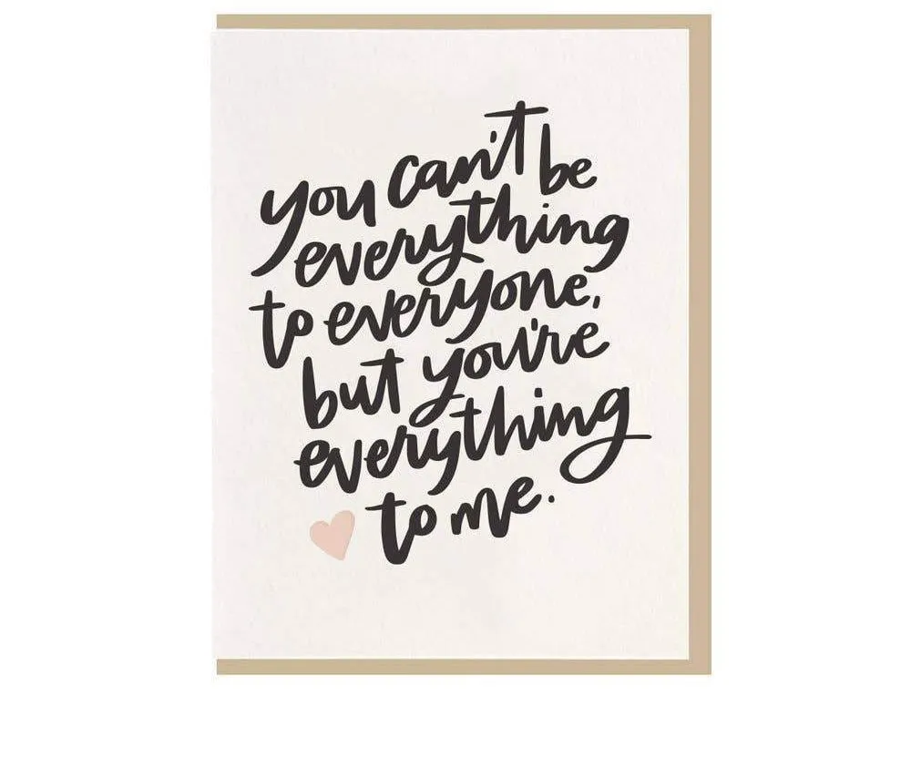 You're Everything To Me Card