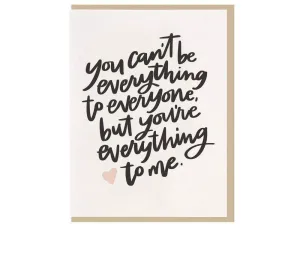 You're Everything To Me Card